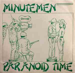 Minutemen - Paranoid Time