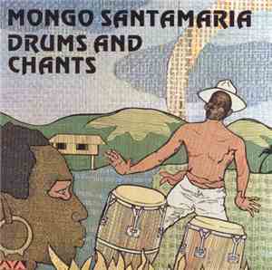 Mongo Santamaria - Drums And Chants