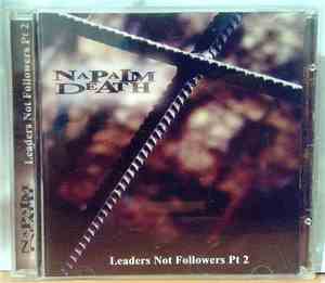 Napalm Death - Leaders Not Followers: Part 2