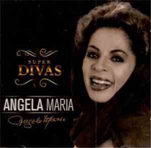 Ângela Maria - Super Divas