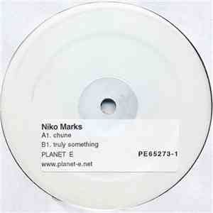 Niko Marks - Chune / Truly Something