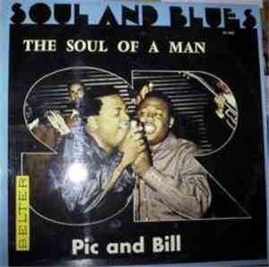 Pic And Bill - The Soul Of A Man