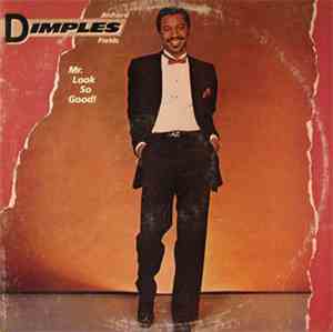 Richard Dimples Fields - Mr. Look So Good!