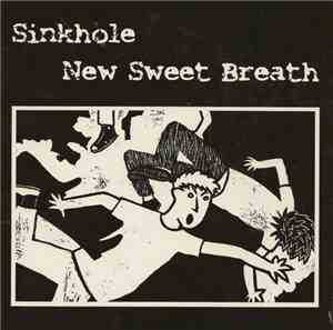 Sinkhole / New Sweet Breath - Sinkhole / New Sweet Breath