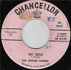 The Brigidi Sisters - That Tickles / The Gal Who Never Came Back