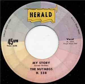 The Nutmegs - My Story / My Sweet Dream