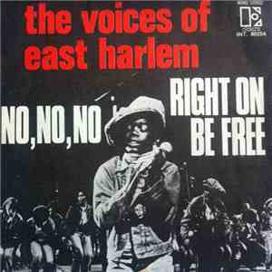 The Voices Of East Harlem - Right On Be Free / No No No