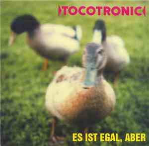 Tocotronic - Es Ist Egal, Aber