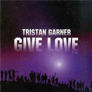 Tristan Garner Ft. Akil - Give Love