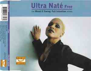 Ultra Naté - Free (The Mood II Swing / Full Intention Mixes)