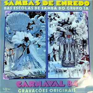 Various - Sambas De Enredo Das Escolas De Samba Do Groupo 1A - Carnaval 84