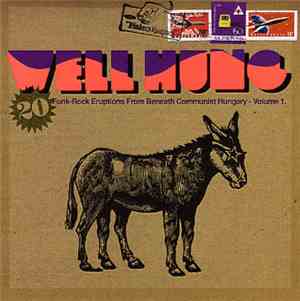 Various - Well Hung - 20 Funk-Rock Eruptions From Beneath Communist Hungary ...