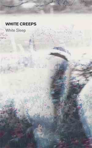 White Creeps - White Sleep