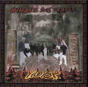 Y.D.S.P. Young Danksta Style Posse - Inhale Dis Game