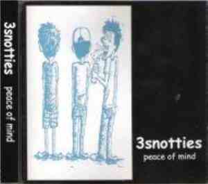 3Snotties - Peace Of Mind