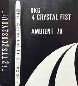 8kg 4 Crystal Fist - Ambient 70