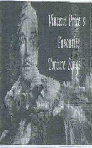 Also - Vincent Price's Favourite Torture Songs