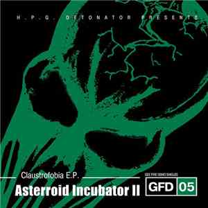 Asterroid Incubator II - Claustrofobia E.P.