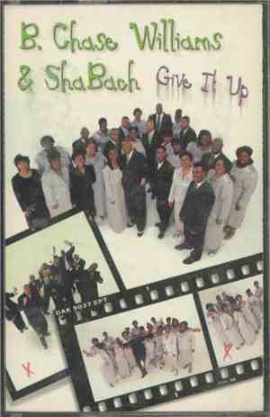 B. Chase Williams, Shabach - Give It Up