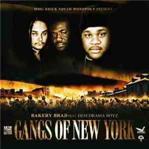 Bakery Brad Feat. Dem Drama Boyz - Gangs Of New York