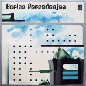 Boriss Parsadanjan - Boriss Parsadanjan