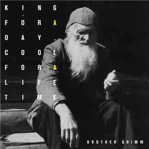 Brother Grimm  - King For A Day, Cool For A Lifetime