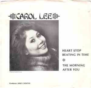 Carol Lee  - Heart Stop Beating In Time / The Morning After You