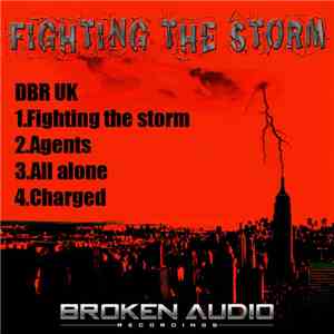 DBR UK - Fighting The Storm