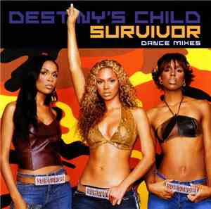 Destiny's Child - Survivor (Dance Mixes)