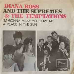 Diana Ross And The Supremes & The Temptations - I'm Gonna Make You Love Me