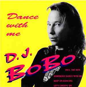 D.J. BoBo - Dance With Me