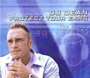 DJ Dean - Protect Your Ears