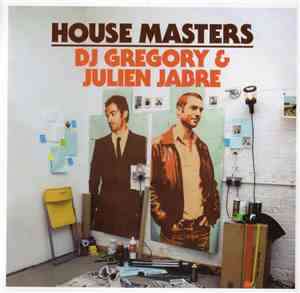 DJ Gregory & Julien Jabre - House Masters