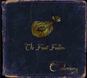 Edensong - The Fruit Fallen