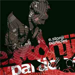 E.stonji - Particles