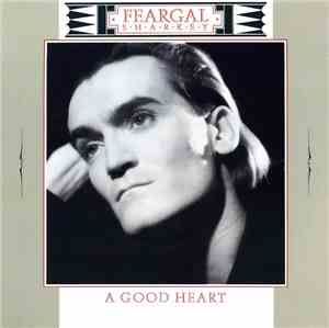 Feargal Sharkey - A Good Heart