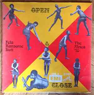 Fela Ransome-Kuti And The Africa '70 - Open & Close
