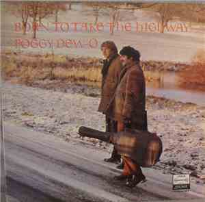 Foggy Dew-O - Born To Take The Highway
