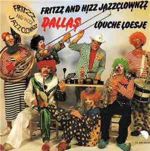 Fritzz And Hizz Jazzclownzz - Dallas