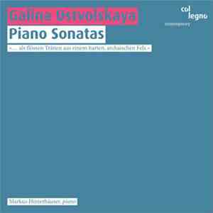 Galina Ustvolskaya - Piano Sonatas