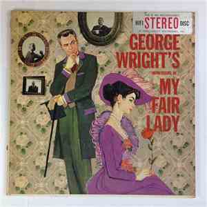 George Wright  - Impressions Of My Fair Lady