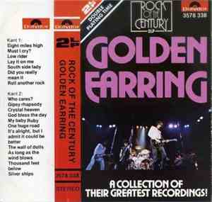 Golden Earring - A Collection Of Their Greatest Recordings!