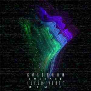 Goldroom - Embrace (Lueur Verte Remix)