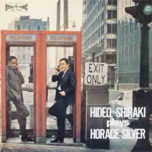 Hideo Shiraki - Plays Horace Silver