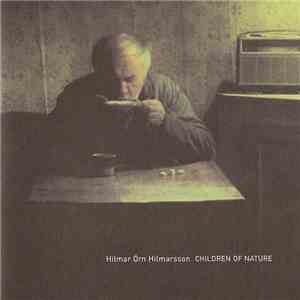 Hilmar Örn Hilmarsson - Children Of Nature
