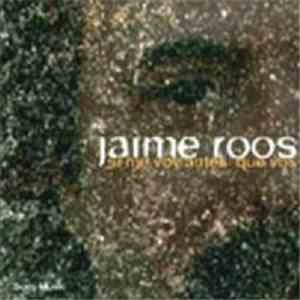 Jaime Roos - Si Me Voy Antes Que Vos