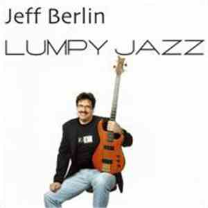 Jeff Berlin - Lumpy Jazz
