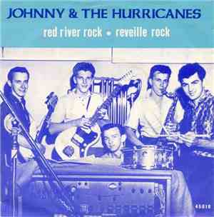 Johnny And The Hurricanes - Red River Rock / Reveille Rock