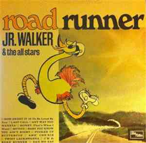 JR. Walker & The All Stars - Road Runner