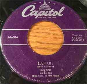 King Cole And His Trio - Lush Life / Lillian